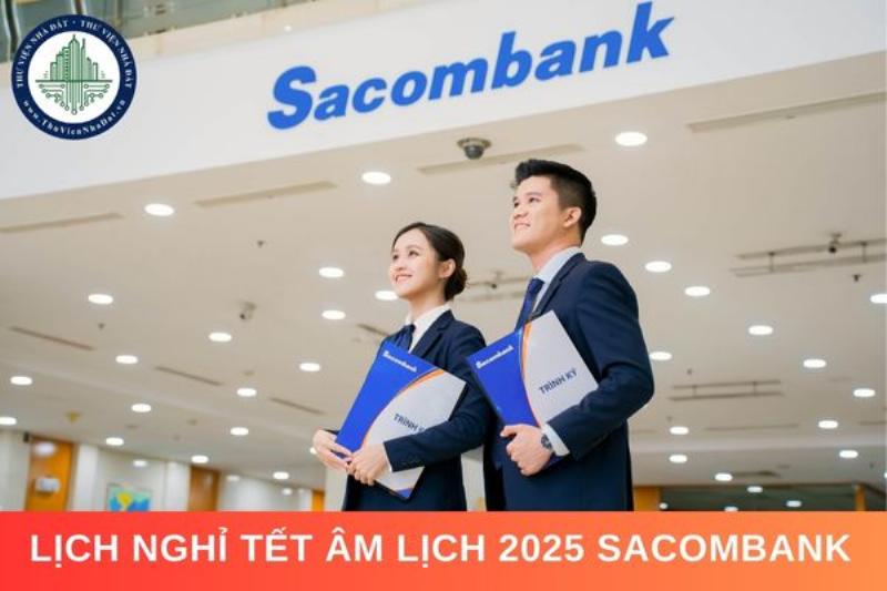 TET Lịch trình kỳ nghỉ chi nhánh Sacombank