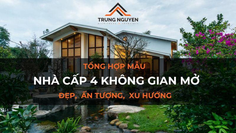 Nhà cấp 4 Vật liệu xây dựng không gian mở đẹp