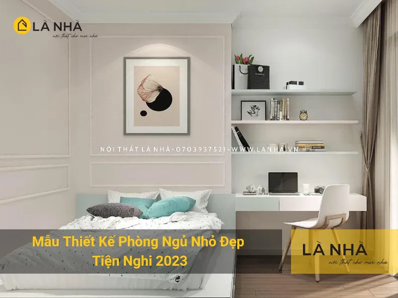 Thiết kế phòng ngủ nhỏ