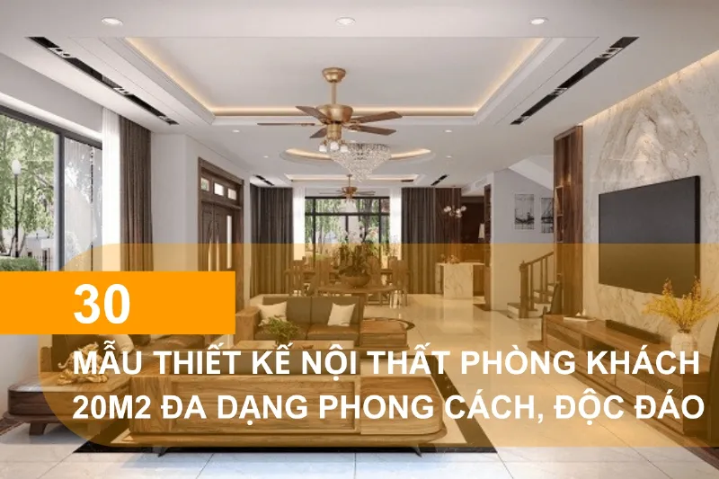 Thiết kế phòng khách nhà 20m2