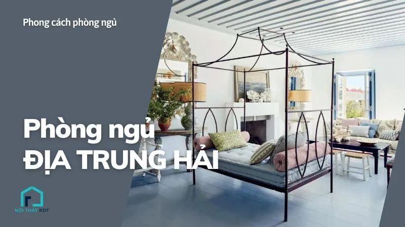 trang trí phòng ngủ địa trung hải