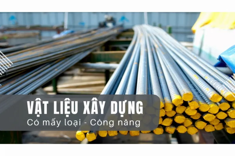 Các loại vật liệu xây dựng