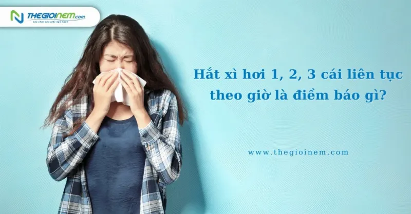 Hắt xì hơi 2 cái liên tục la điềm gì? Giải mã và Tín ngưỡng về hiện tượng này