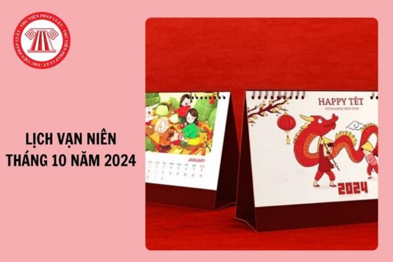 Lịch Vạn Niên Tháng 10: Thông Tin Chi Tiết và Hữu Ích 4 Lưu Ý Khi Xem Lịch Vạn Niên Tháng 10