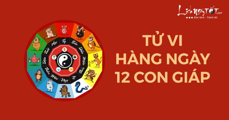 Tử vi hàng ngày 12 con giáp tuổi Thân Dậu Tuất Hợi