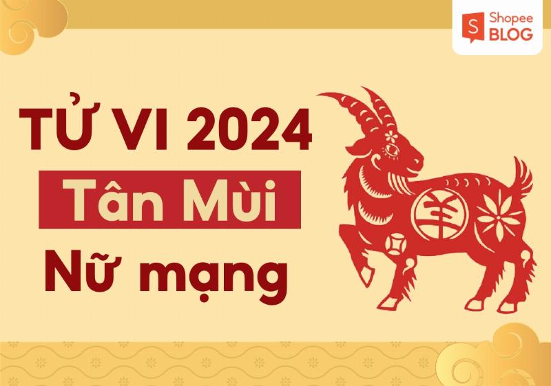 Tử Vi 2024 Nữ Mạng: Chi Tiết 12 Con Giáp 2 Tử vi tình duyên nữ mạng 2024