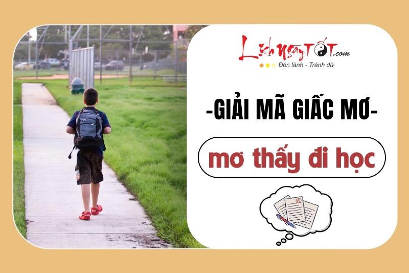 Nằm mơ thấy đi học và ý nghĩa