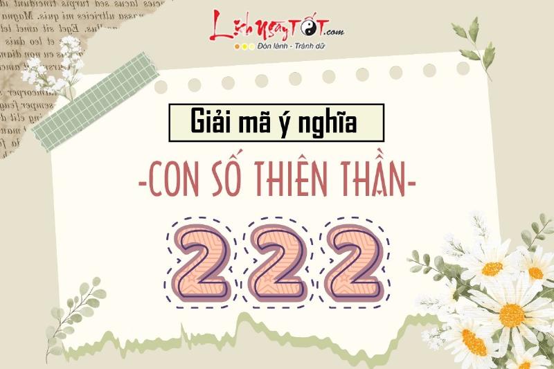 Số 222 Có Ý Nghĩa Gì Trong Tình Yêu? 4 Số 222 xuất hiện trong giấc mơ