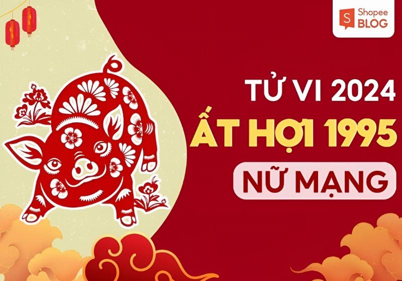 Tử vi tuổi Hợi 1995 nữ mạng tình duyên