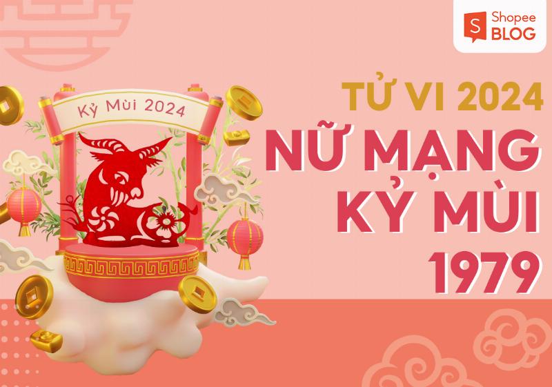 Tử Vi Tuổi Kỷ Mùi 1979 Năm 2023 Nữ Mạng 2 Tử vi Kỷ Mùi 1979 Nữ Mạng Sự Nghiệp