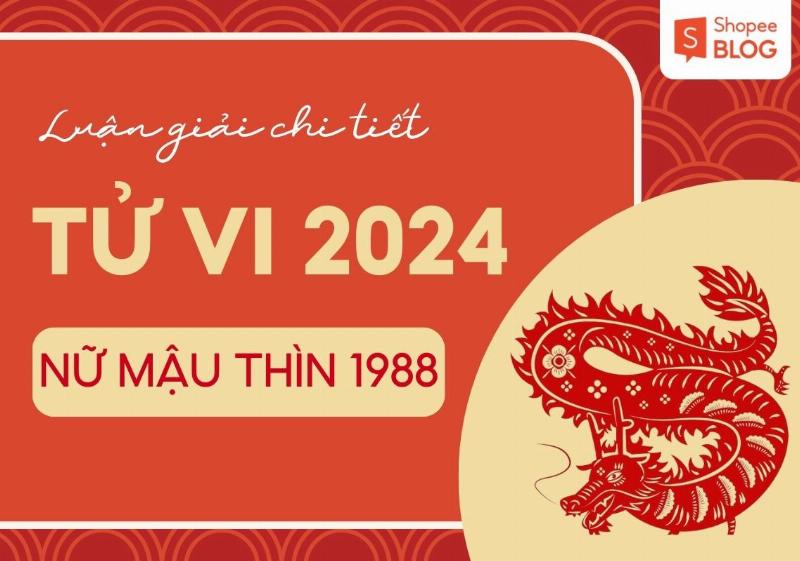 Tử Vi Tuổi Mậu Thìn 1988 Nữ Mạng Năm 2024 3 Tử vi Mậu Thìn 1988 nữ mạng tài chính 2024