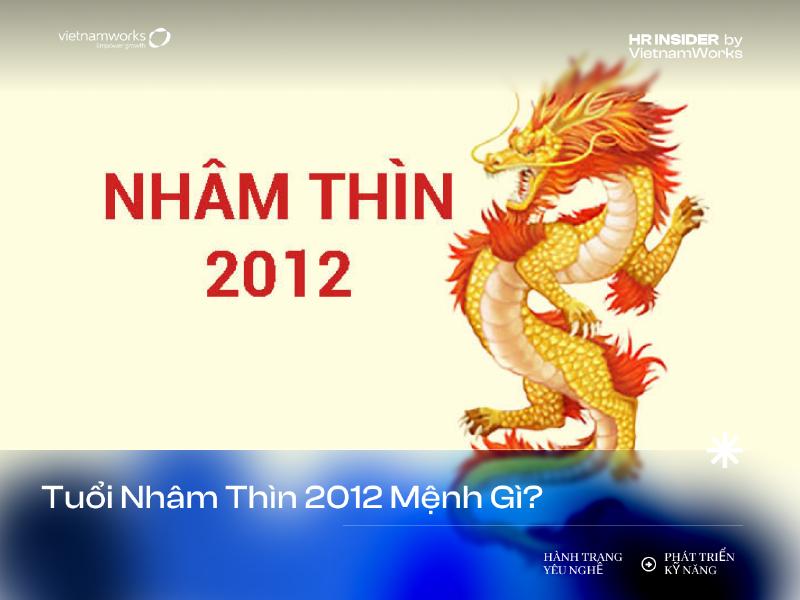 Nam 2012 Là Năm Con Gì, Mang Gì? 2 Tính cách tuổi Nhâm Thìn 2012