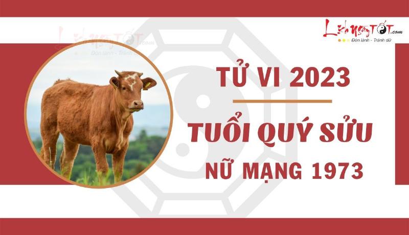 Xem Tuổi Quý Sửu 1973 - Nữ Mạng Năm 2023: Tử Vi Chi Tiết 2 Tử vi Quý Sửu 1973 nữ mạng năm 2023 sự nghiệp