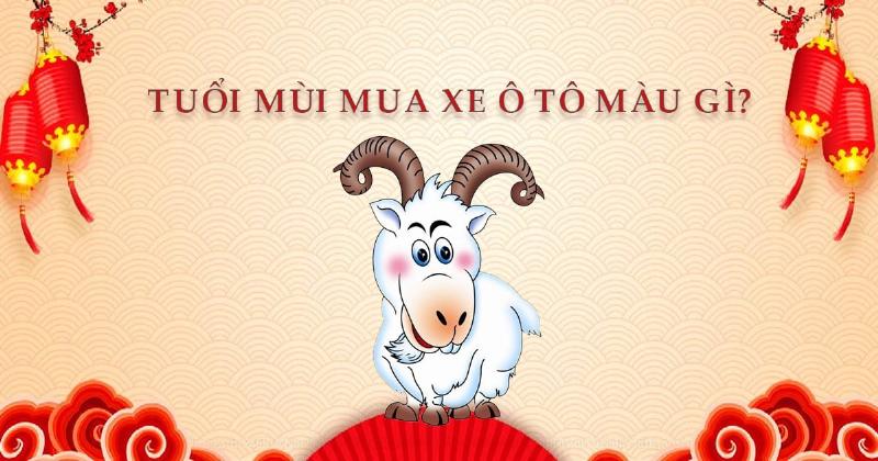 Kinh Nghiệm Mua Xe Tuổi Tân Mùi