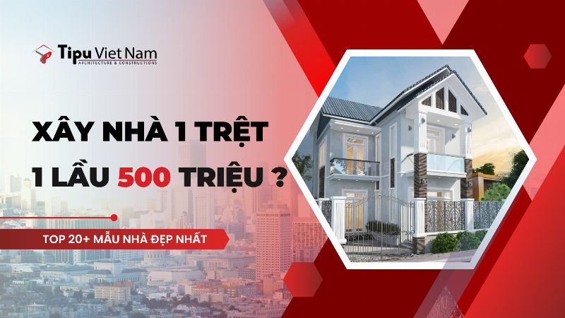 thiet ke nha 1 tret 1 lau 500 trieu 67cf46.webp