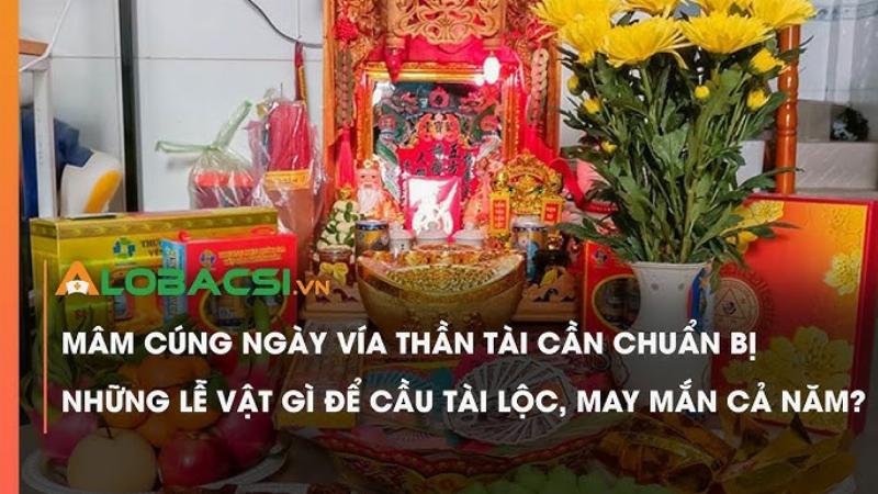 Chuẩn bị lễ vật cúng Thần Tài